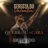 Quebrou A Cara (Ao Vivo) - Single - Leonardo Valentim