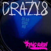 CrAzy8 - Single - Kyng Rash