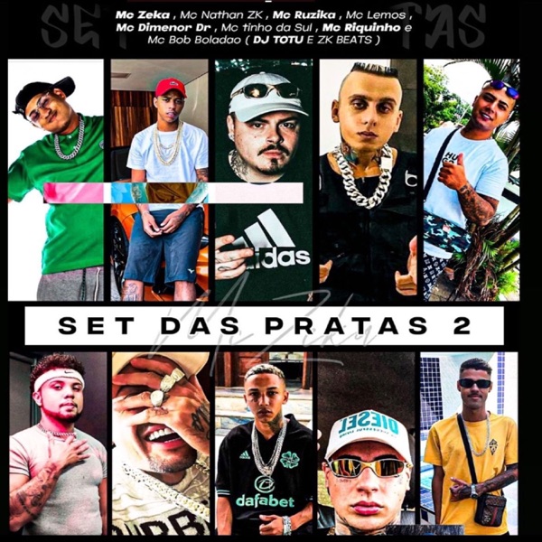 Set das Pratas 2.0 (feat. Mc Riquinho, MC Bob Boladao, DJ Totu, Mc Dimenor Dr, ZK Beats, Mc Ruzika & MC Tinho da Sul)
