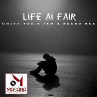 Life ai fair (feat. Malala JKH & Skero B) - Single - Mundalamo chiff Tee