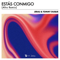 Estás Conmigo (Afro Remix) - Single - Tommy Duque & Jerau