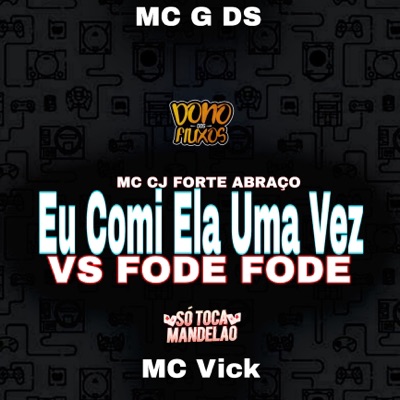 Eu Comi Ela uma Vez Vs Fode Fode (feat. DJ Alan DF) - Single
