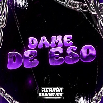 Dame De Eso (Guaratech) - Single