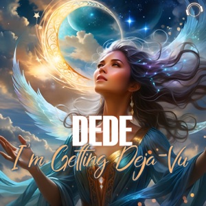 I'm Getting Deja-Vu - Single