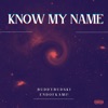 Know My Name (feat. ENDOFKAMI!) - Single