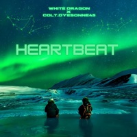 Heartbeat - Single - WHITE DRAGON & Colt.Dyesonne45