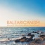 Balearicanism, cero cero nueve