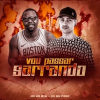 Vou Passar Sarrando - Single - DJ BM PROD & Mc Mr. Bim