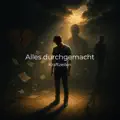 Alles durchgemacht