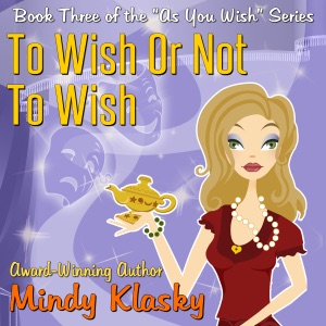 To Wish or Not to Wish (Unabridged)