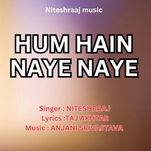 Hum Hain Naye Naye
