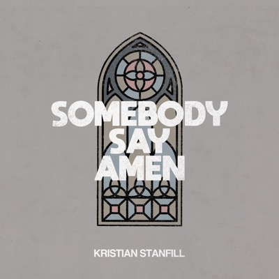 Somebody Say Amen - Single