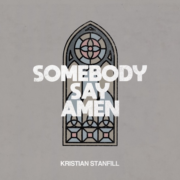 Somebody Say Amen - Single