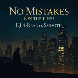 No Mistakes (On the Line) (feat. Smooth) Dj 4-Real