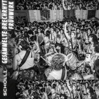 Frühwerk - gesammelte Brechrhythmik - Scholli