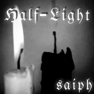 Listen to Half-Light by Saiph