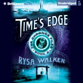 Time's Edge: The Chronos Files, Book 2 (Unabridged)