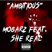 Ambitious Types (feat. She Real) - Single - MoBarz