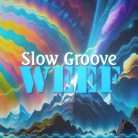 Weef - Single - Slow Groove