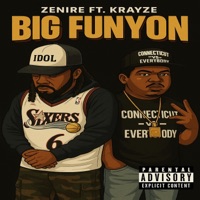 Big Funyon (feat. Krayze White) - Single - Zenire
