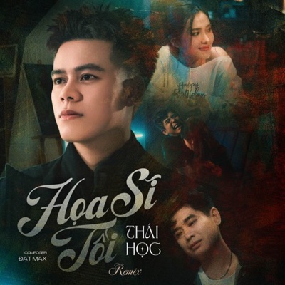 Song - Họa Sĩ Tồi (XEON REMIX) - Thái Học
