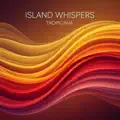 Island Whispers