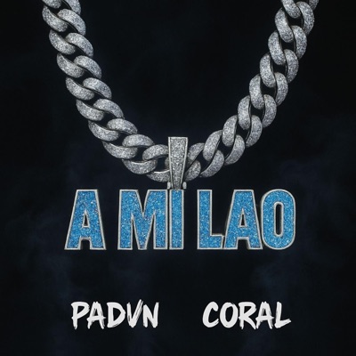 A mi lao (feat. Coral) - Single