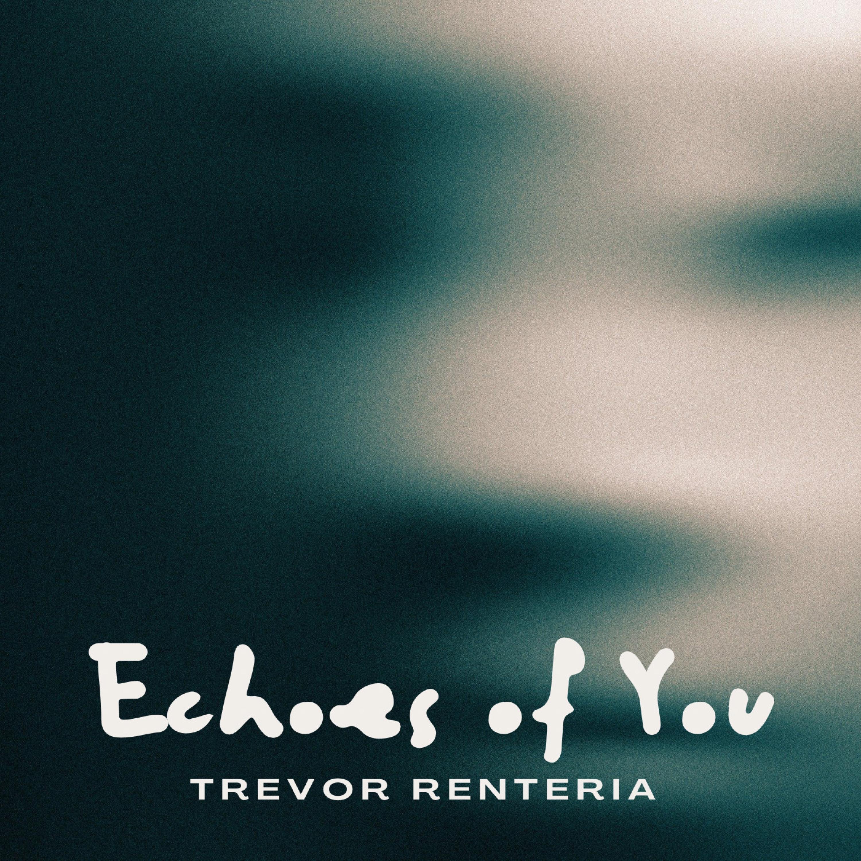 Echoes of You - Single