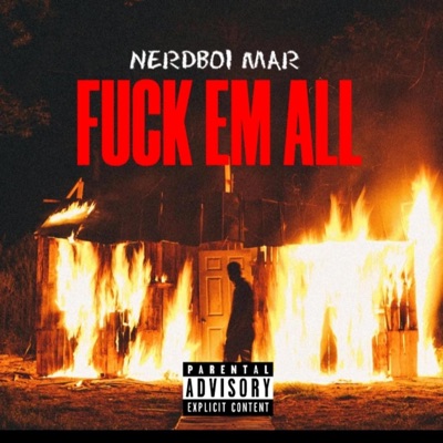 Fuck Em All - Single