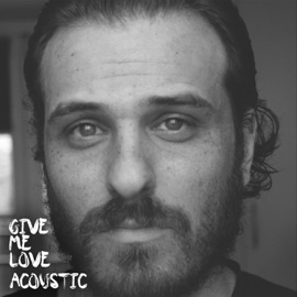 Give Me Love (Acoustic) Micky