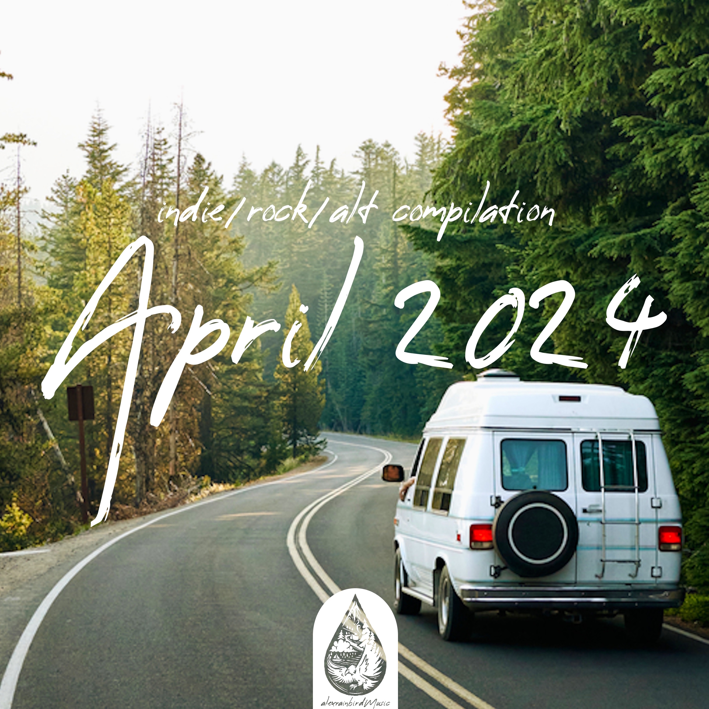 Indie / Rock / Alt Compilation: April 2024 (Alexrainbirdmusic)