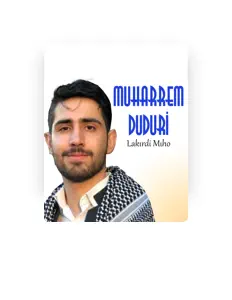 Listen to Muharrem Duduri, watch music videos, read bio, see tour dates & more!