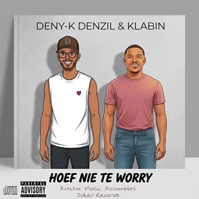 Hoef Nie Te Worry (feat. Klabin) - Single