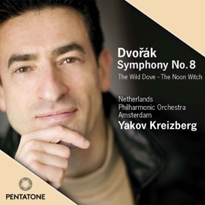 Dvořák: Symphony No. 8, The Wood Dove & The Noon Witch
