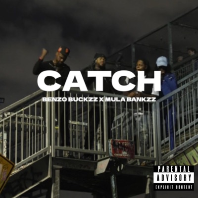 CATCH (feat. Mula Bankzz) - Single