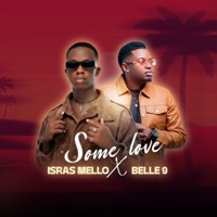Some Love - Single - Isras Mello & Belle 9