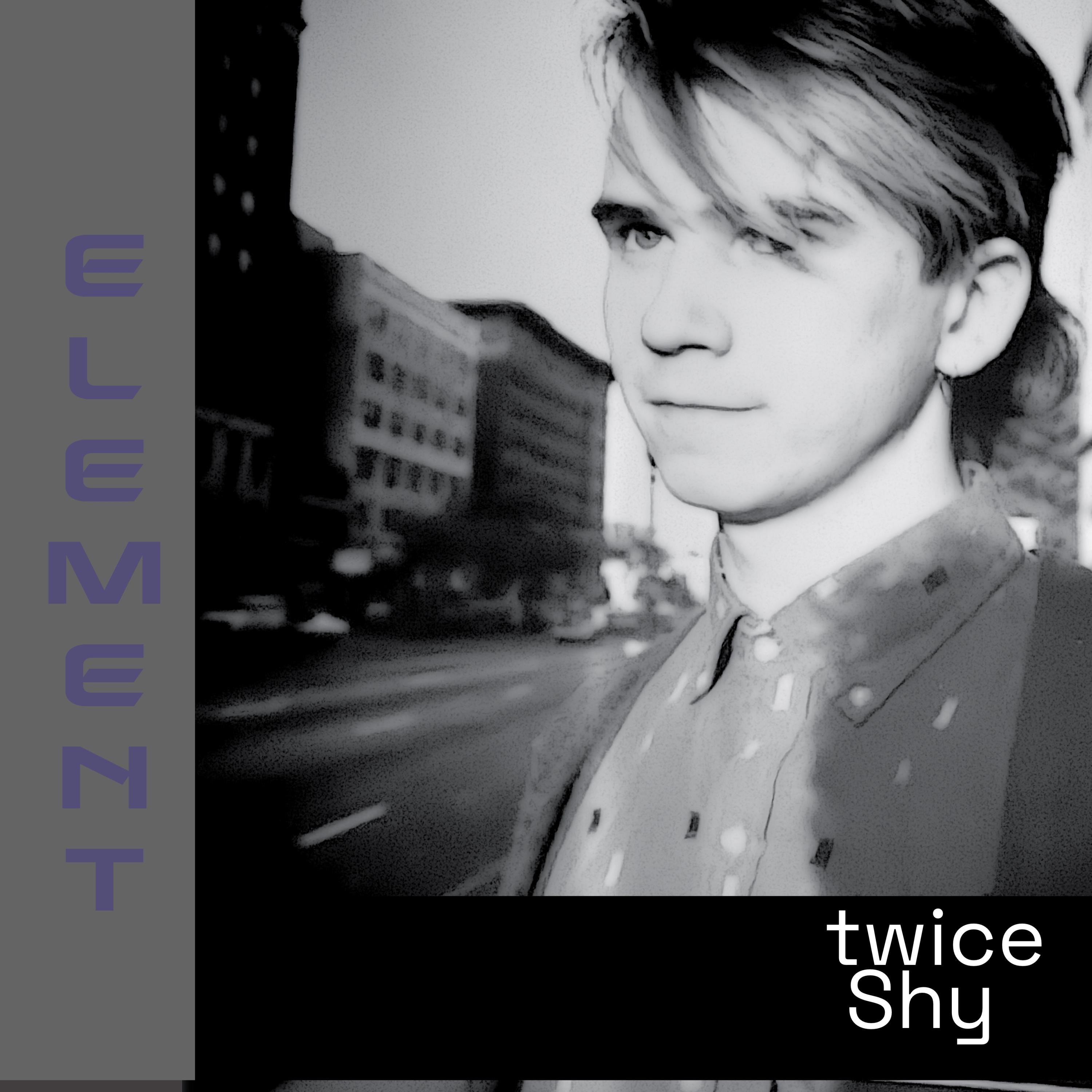 Twice Shy (New Silence)