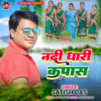 Nadi Dhari Kapas - Single - Satish Das