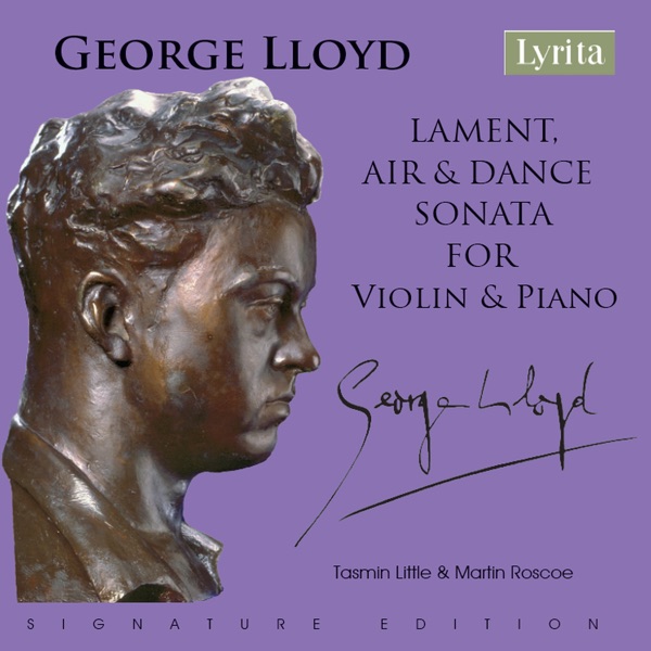 George Lloyd: Lament, Air & Dance & Violin Sonata