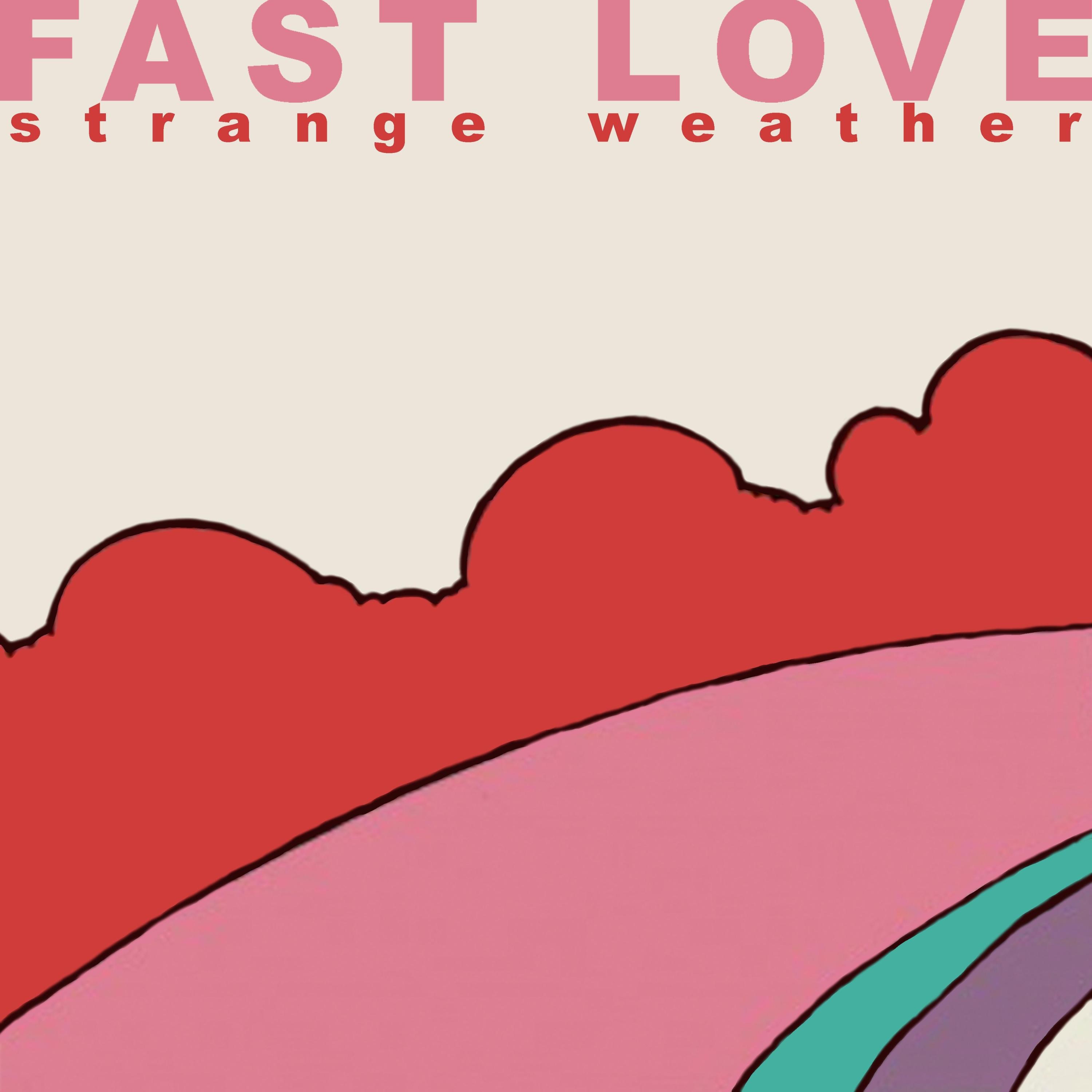 Fast Love - Single