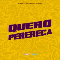 Quero Perereca - Single - MC Nuno VJ & Mc Elison SP