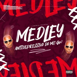 Medley Antidepressivo do Mc Gw (feat. MC Gw)