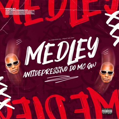Medley Antidepressivo do Mc Gw (feat. MC Gw) - Single