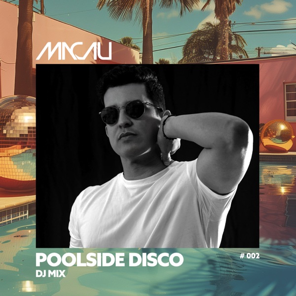 Poolside Disco (DJ Mix)