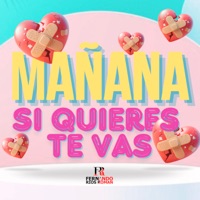 Mañana Si Quieres Te Vas - Single - Fernando Rios Roman