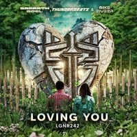 Loving You - Single - Samarth Goel, Thunderbeatz & Mike Rivera