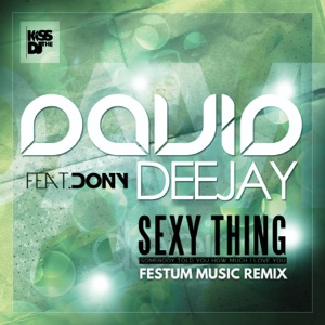 Sexy Thing (feat. Dony) [Festum Music Remix]