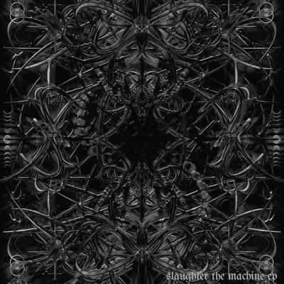 Slaughter the Machine EP - EP