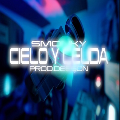 CIELO Y CELDA (feat. Smonky & Deeson) - Single