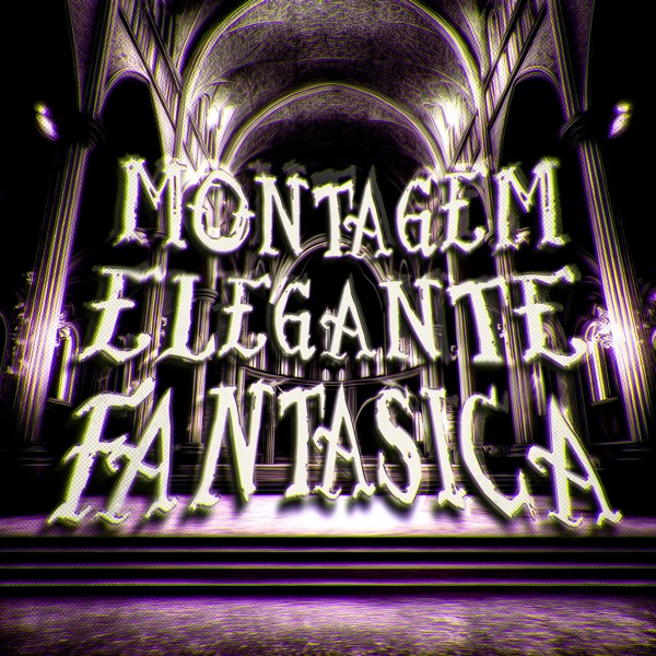 Montagem Elegante Fantasica - Single